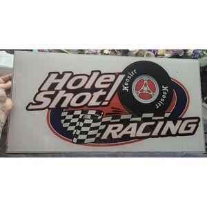 Hoosier Hole Shot Racing Acryllic Sign  12W X 24L Garage Decor Mancave Wall